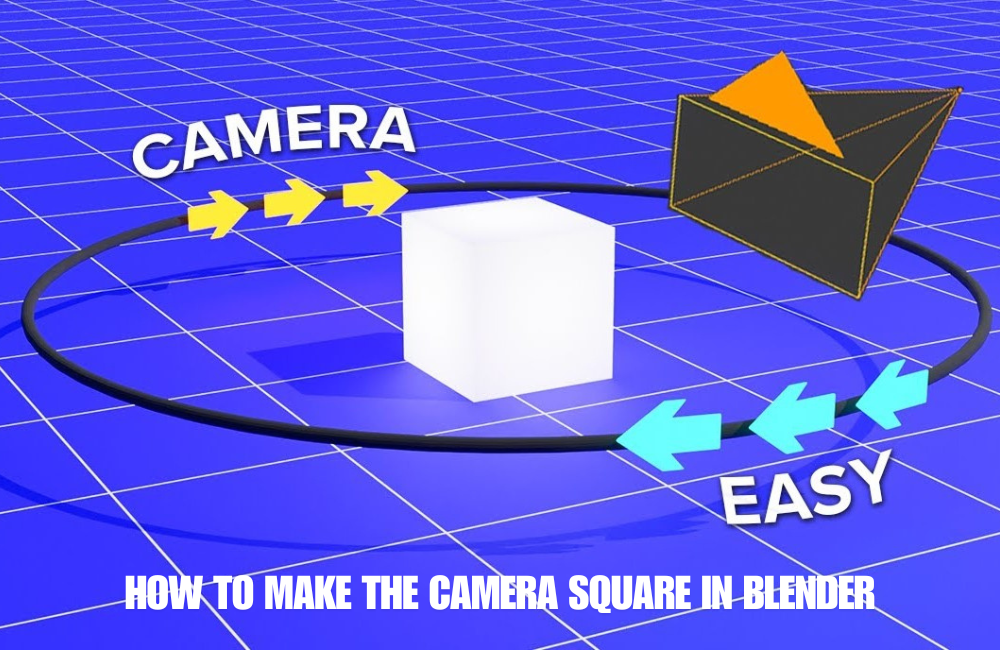 how to make the camera square in blender