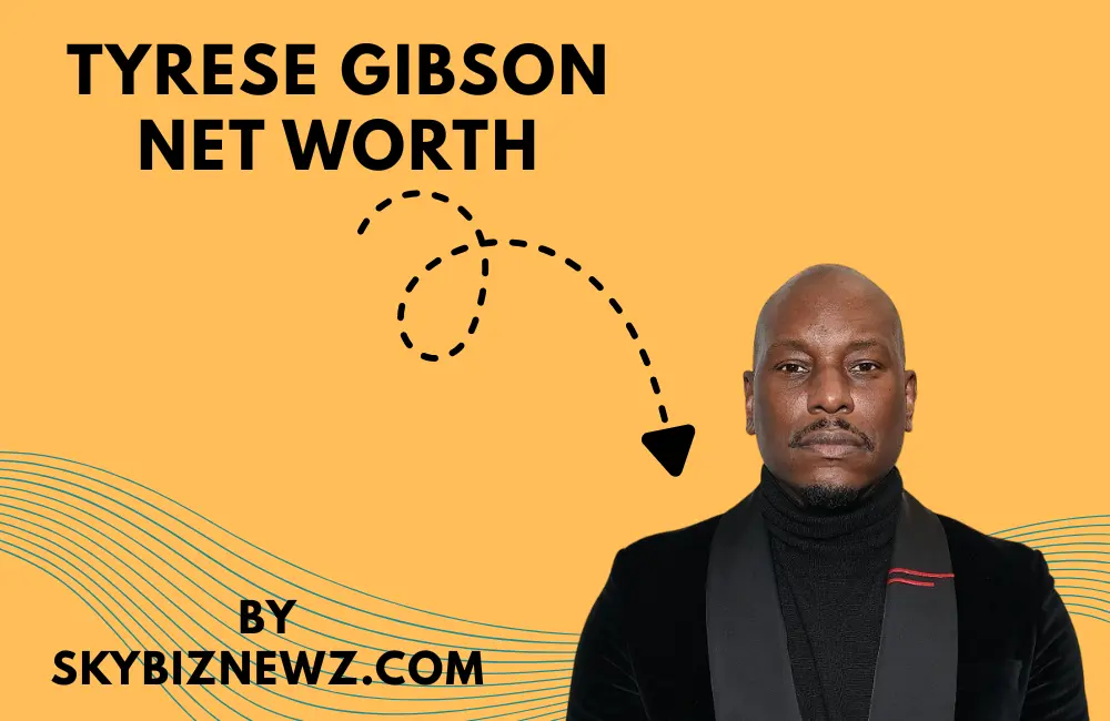 tyrese gibson net worth