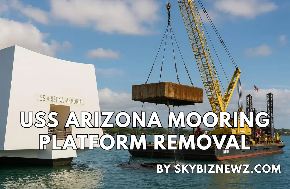 uss arizona mooring platform removal​