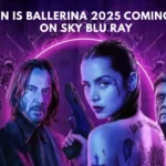 when is ballerina 2025 coming out on sky blu ray