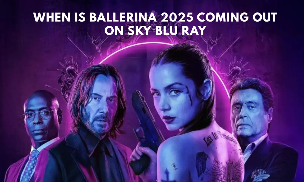 when is ballerina 2025 coming out on sky blu ray